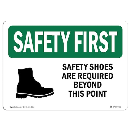 Signmission OSHA Sign, Shoes Are Required Beyond W/ Symbol, 14in X 10in Rigid Plastic, 14" W, 10" H, Landscape OS-SF-P-1014-L-10961